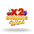 Burning Wins x2